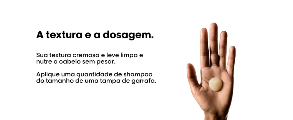 Textura cremosa e dosagem do shampoo