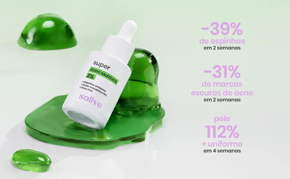 Menos espinhas e marcas, pele mais uniforme