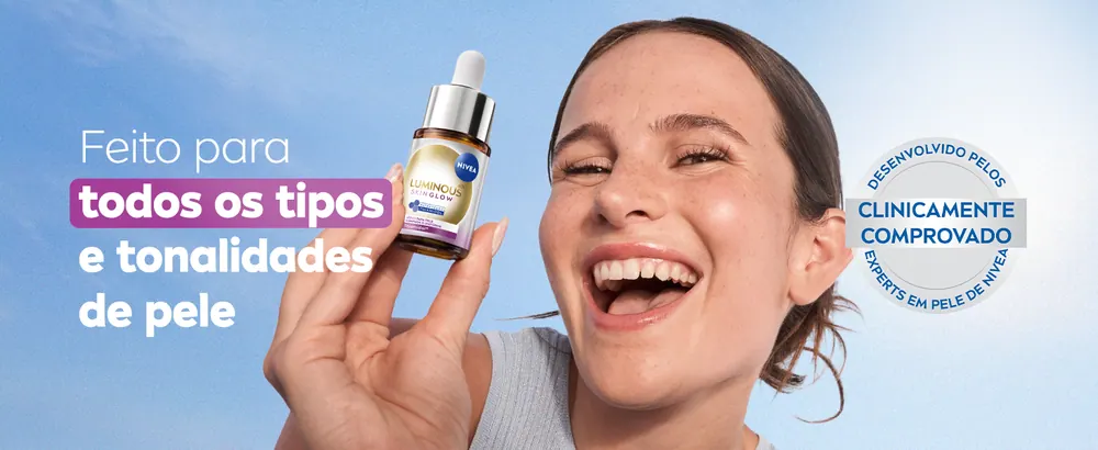 Para todos os tipos e tons de pele