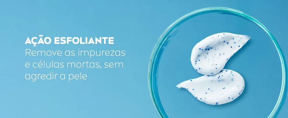 Ação esfoliante que remove impurezas e células mortas sem agredir a pele