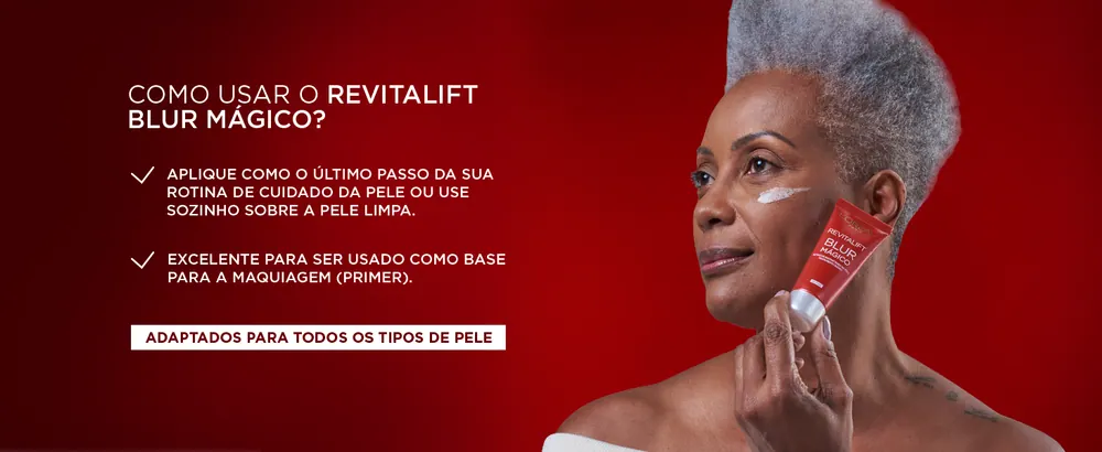 Como usar o Revitalift Blur Mágico