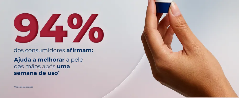 94% dos consumidores afirmam que ajuda a melhorar a pele das mãos após uma semana de uso